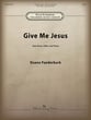 Give Me Jesus Vocal Solo & Collections sheet music cover